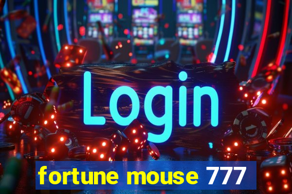 fortune mouse 777